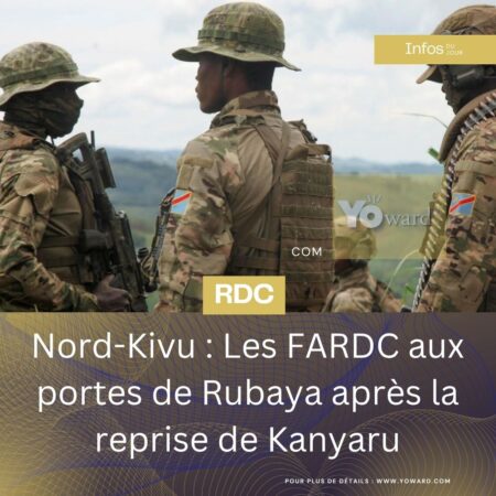 Nord-Kivu : Les FARDC aux portes de Rubaya après la reprise de Kanyaru