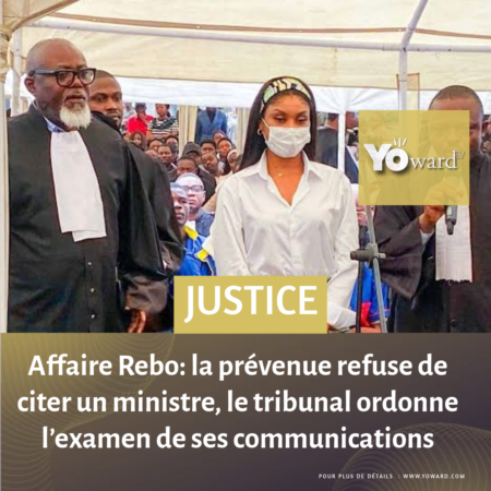 Affaire Rebo: la prévenue refuse de citer un ministre, le tribunal ordonne l’examen de ses communications