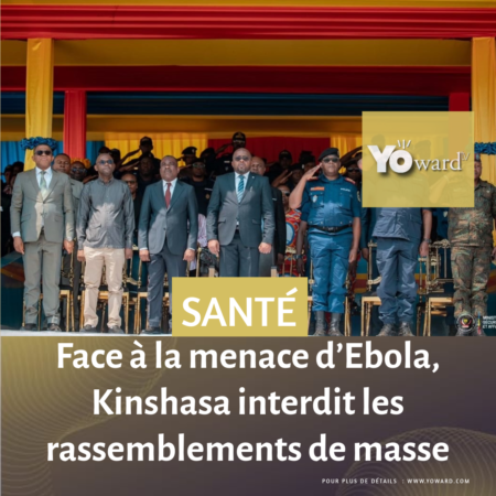 Face à la menace d’Ebola, Kinshasa interdit les rassemblements de masse