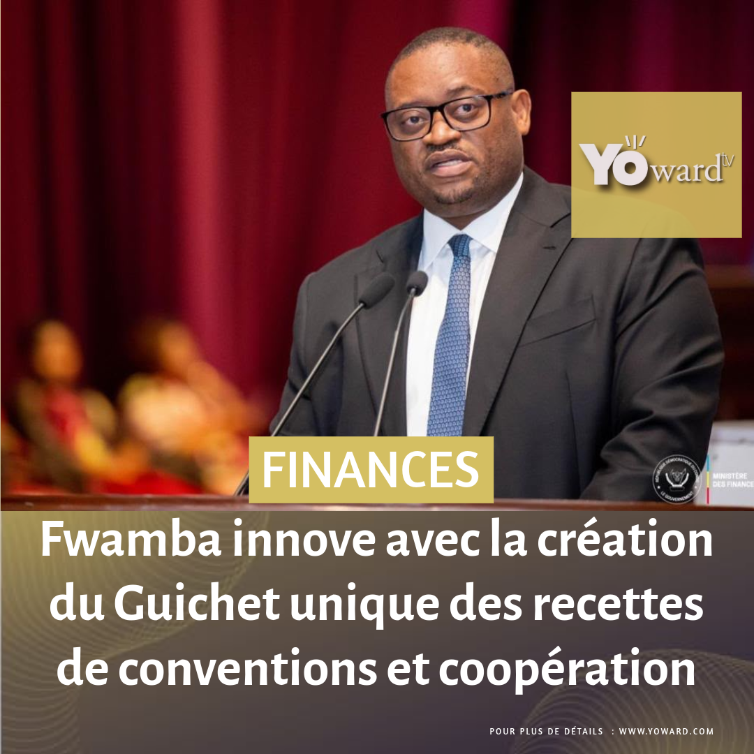 Fwamba innove avec la création du Guichet unique des recettes de conventions et coopération
