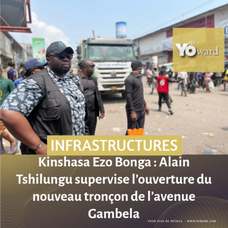Kinshasa Ezo Bonga : Alain Tshilungu supervise l’ouverture du nouveau tronçon de l’avenue Gambela