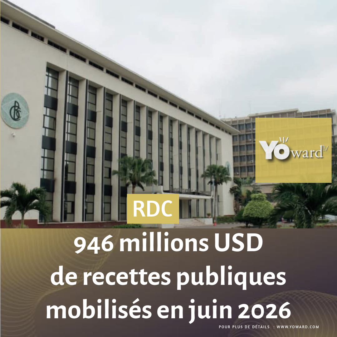 RDC : 946 millions USD des recettes publiques mobilisés en juin 