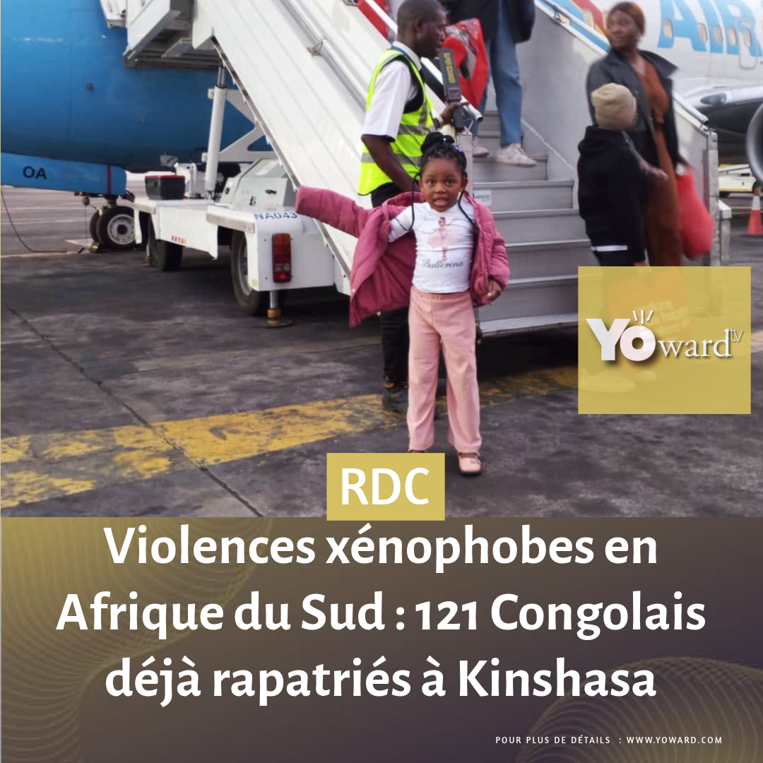 Violences xénophobes en Afrique du Sud : 121 Congolais déjà rapatriés à Kinshasa