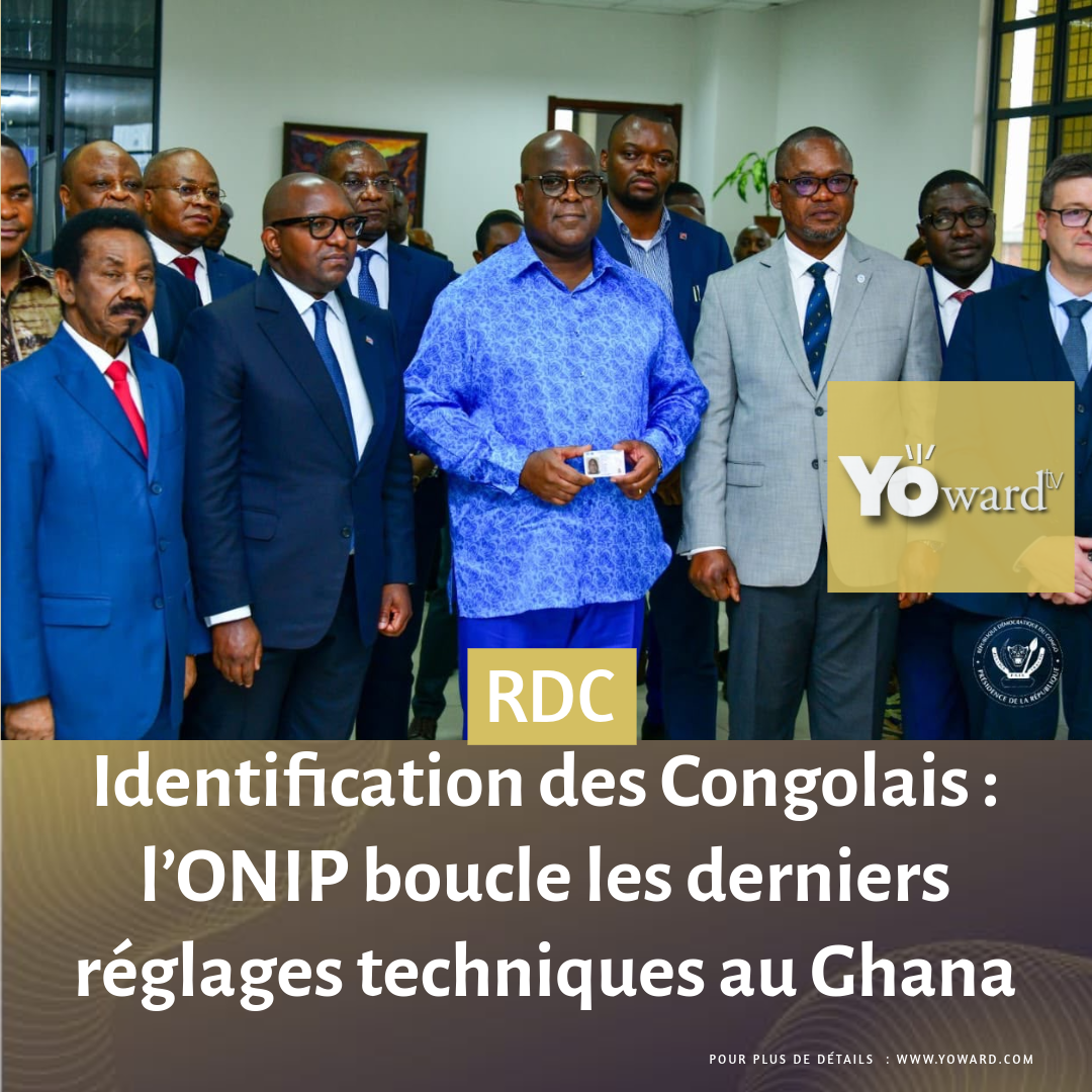 Identification des Congolais : l’ONIP boucle les derniers réglages techniques au Ghana