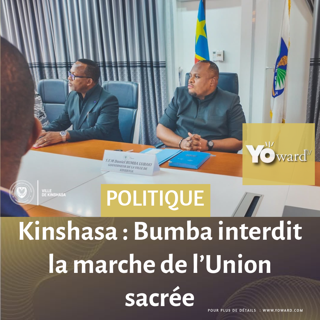 Kinshasa : Bumba interdit la marche de l’Union sacrée