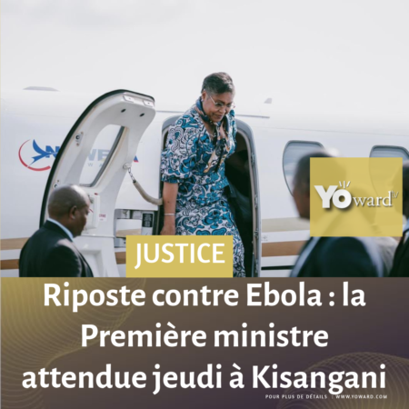 Riposte contre Ebola : la Première ministre attendue jeudi à Kisangani