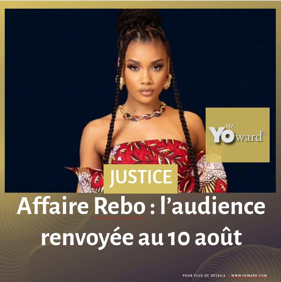 Affaire Rebo : l’audience renvoyée au 10 août