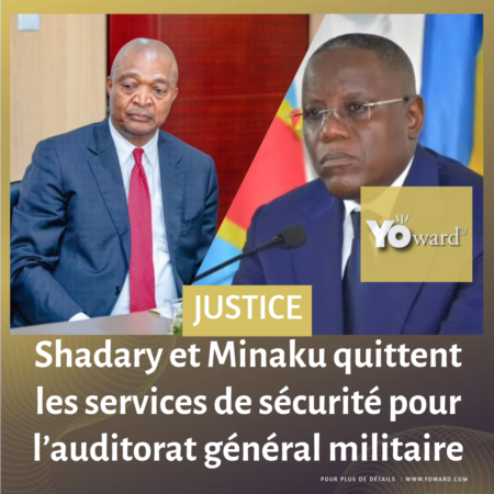 Shadary et Minaku quittent les services de sécurité pour l’auditorat général militaire