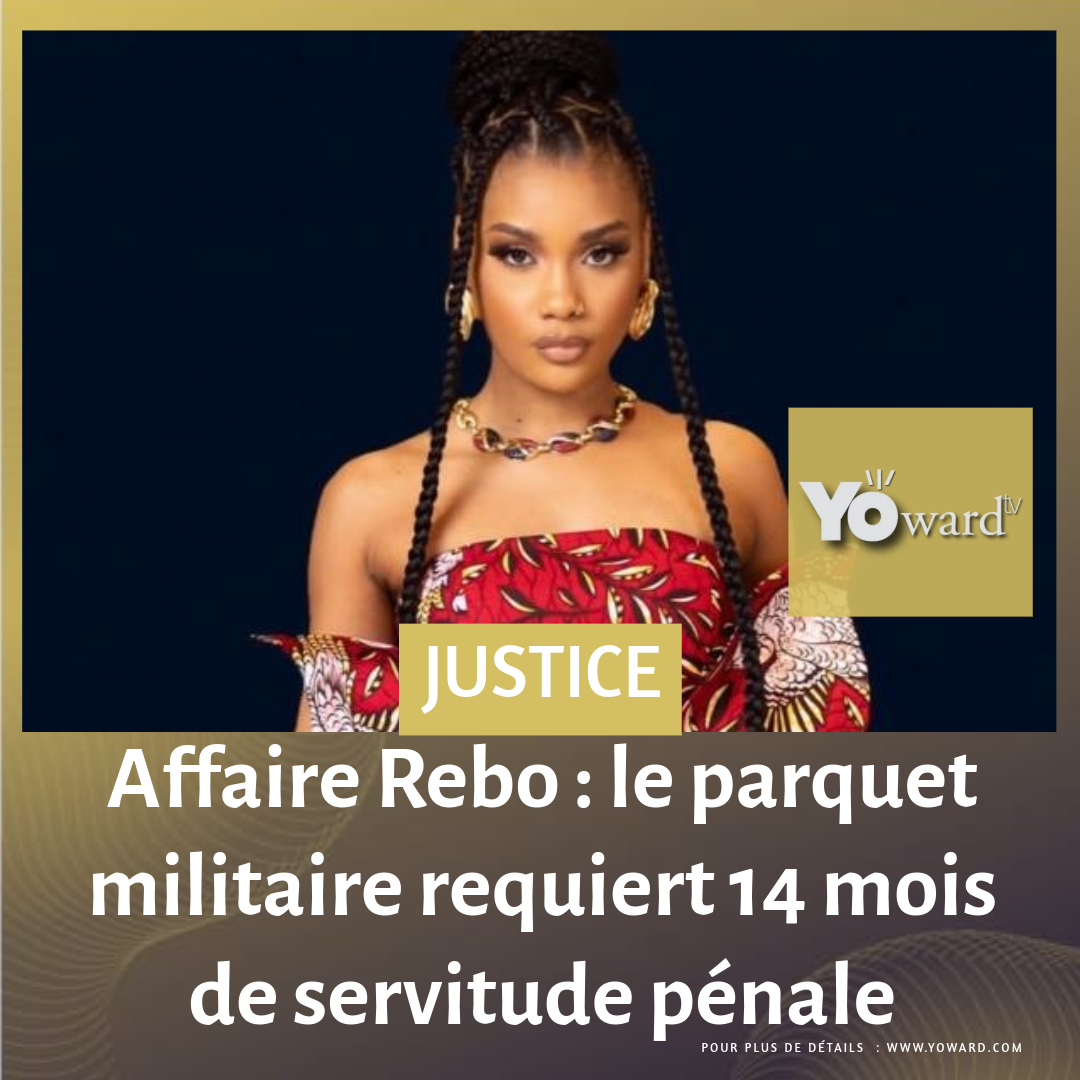 Affaire Rebo : le parquet militaire requiert 14 mois de servitude pénale