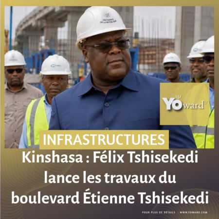 Kinshasa : Félix Tshisekedi lance les travaux du boulevard Étienne Tshisekedi