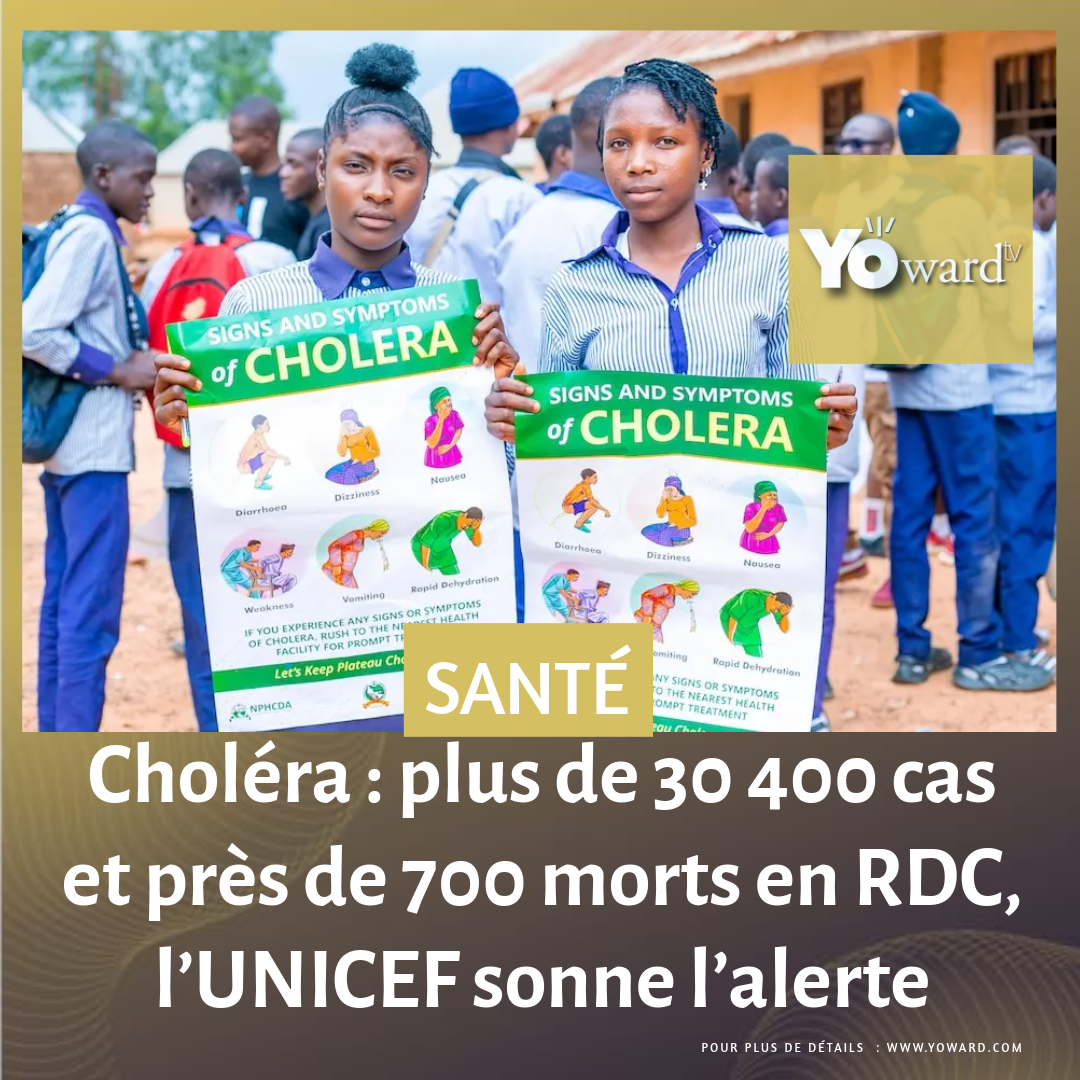 Choléra : plus de 30 400 cas et près de 700 morts en RDC, l’UNICEF sonne l’alerte