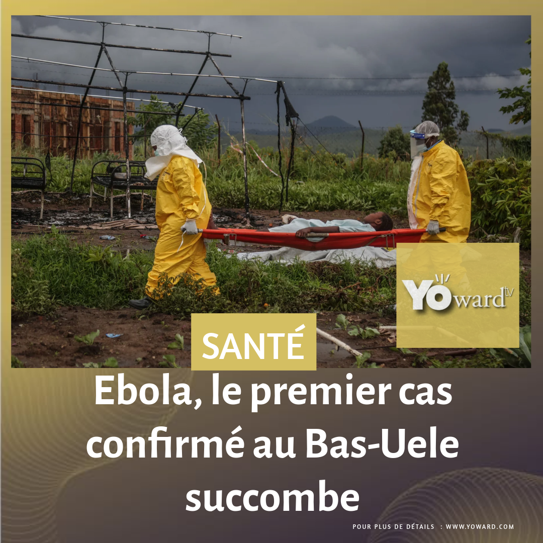 Ebola, le premier cas confirmé au Bas-Uele succombe