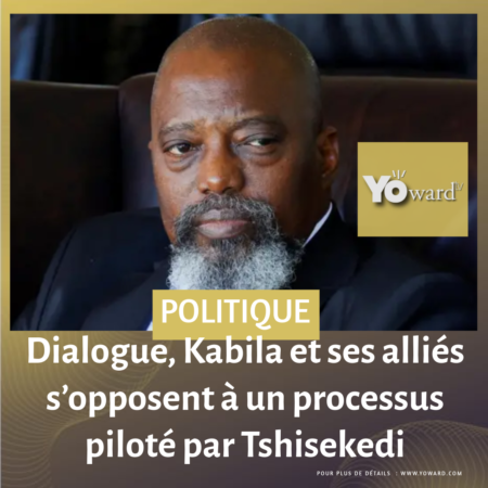 Dialogue, Kabila et ses alliés s’opposent à un processus piloté par Tshisekedi