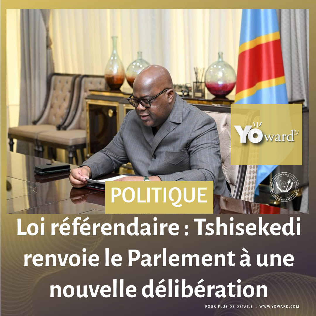 Loi référendaire : Tshisekedi renvoie le Parlement à une nouvelle délibération