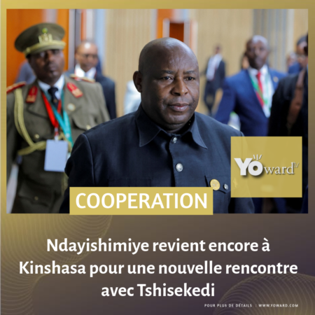 Ndayishimiye revient encore à Kinshasa pour une nouvelle rencontre avec Tshisekedi