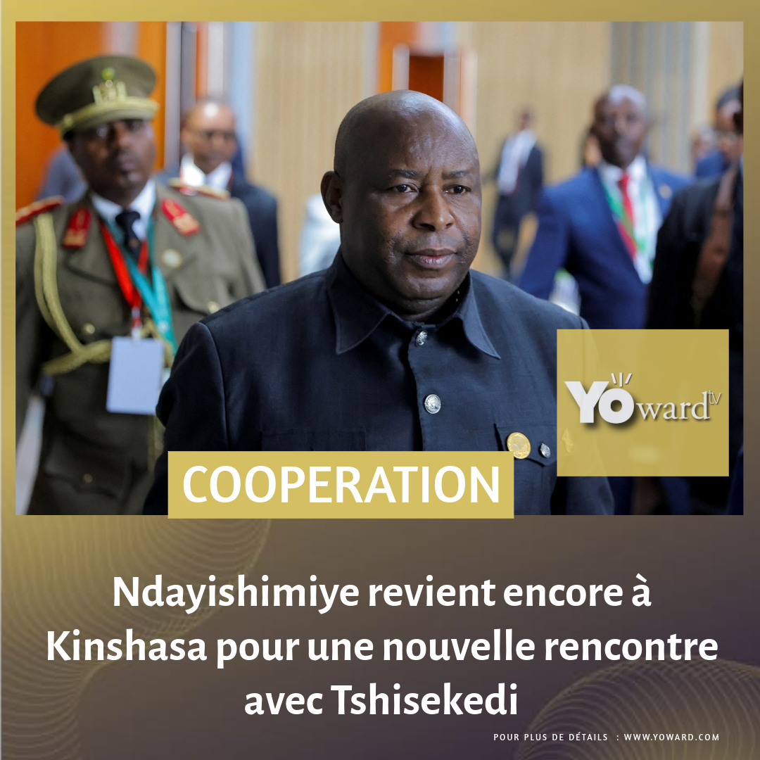 Ndayishimiye revient encore à Kinshasa pour une nouvelle rencontre avec Tshisekedi