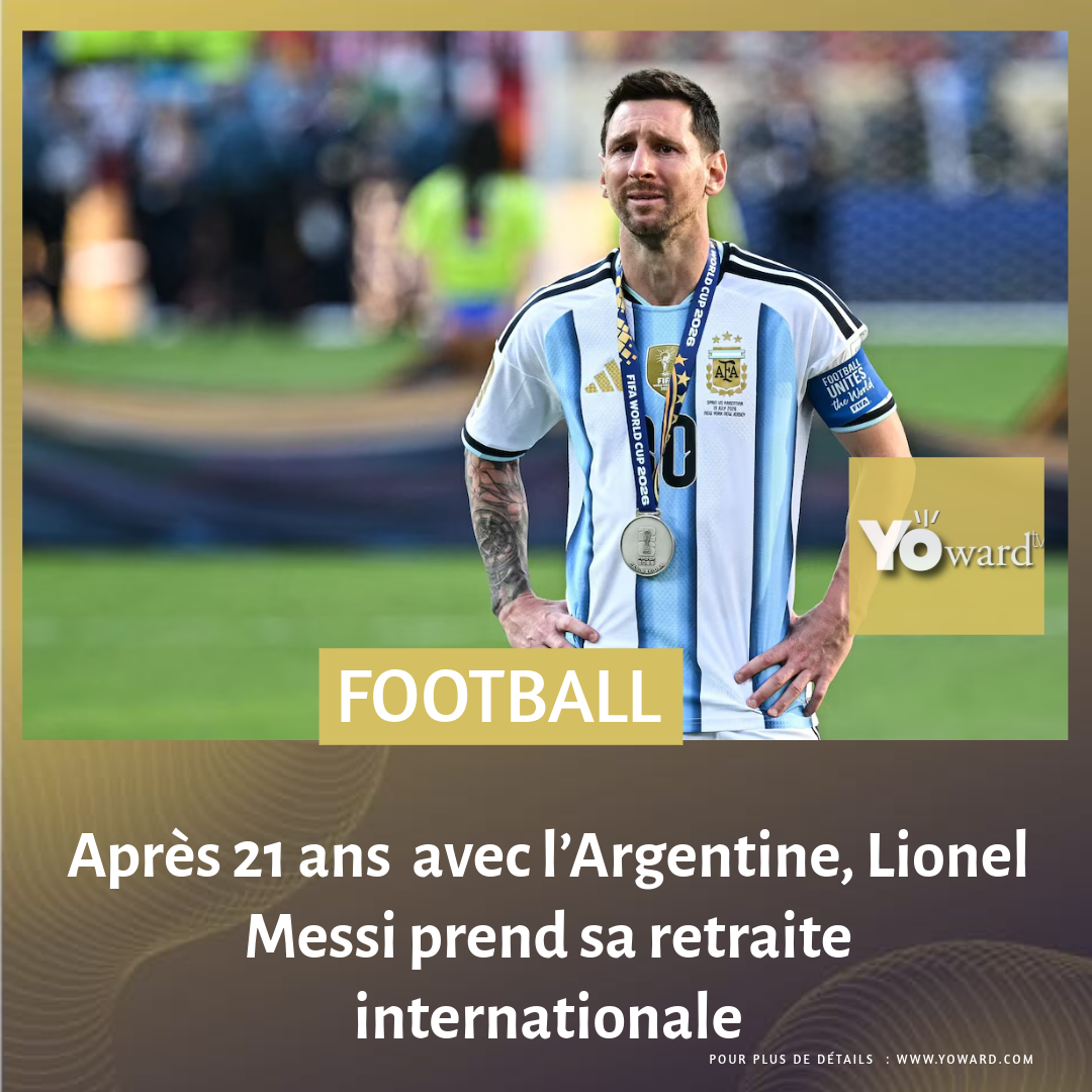 Après 21 ans avec l’Argentine, Lionel Messi prend sa retraite internationale