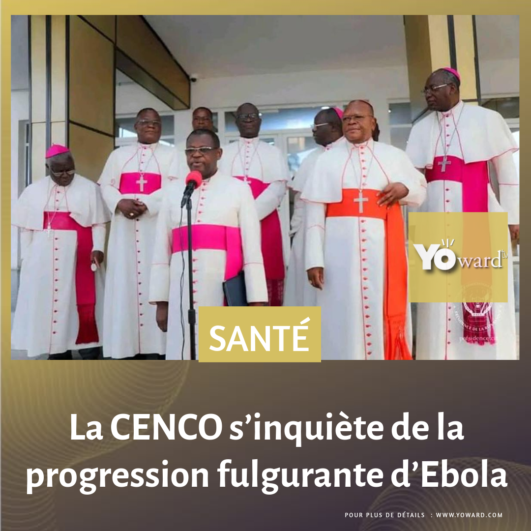 La CENCO s’inquiète de la progression fulgurante d’Ebola