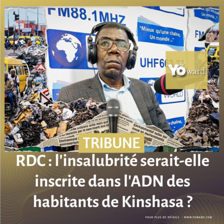RDC : l’insalubrité serait-elle inscrite dans l’ADN des habitants de Kinshasa ?