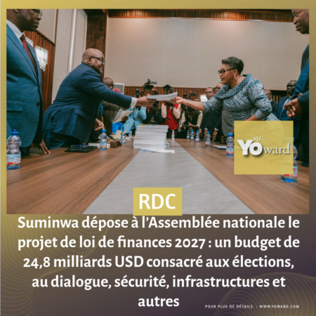 Suminwa dépose à l’Assemblée nationale le projet de loi de finances 2027 : un budget de 24,8 milliards USD consacré aux élections, au dialogue, sécurité, infrastructures et autres