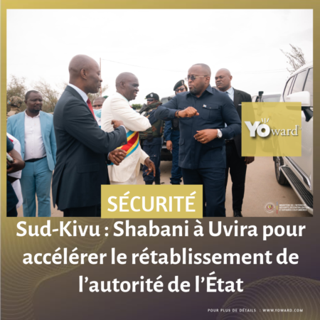 Sud-Kivu : Shabani à Uvira pour accélérer le rétablissement de l’autorité de l’État