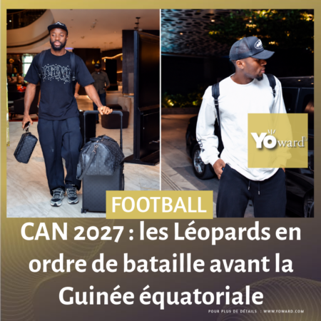 CAN 2027 : les Léopards en ordre de bataille avant la Guinée équatoriale