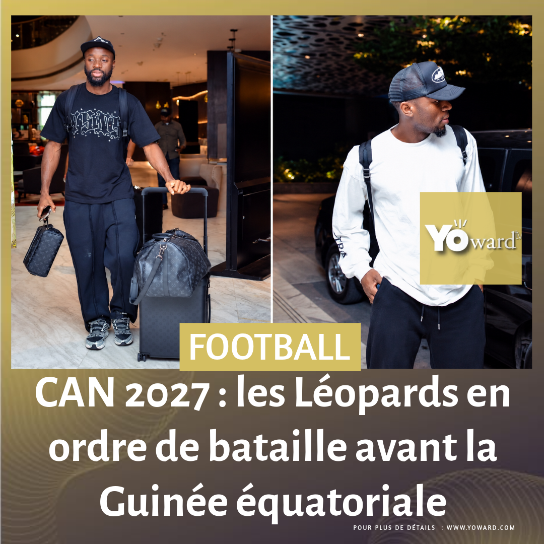 CAN 2027 : les Léopards en ordre de bataille avant la Guinée équatoriale 