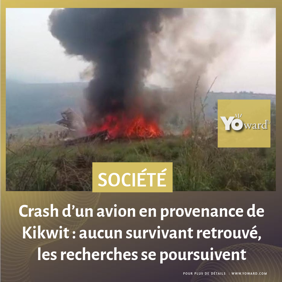 Crash d’un avion en provenance de Kikwit : aucun survivant retrouvé, les recherches se poursuivent