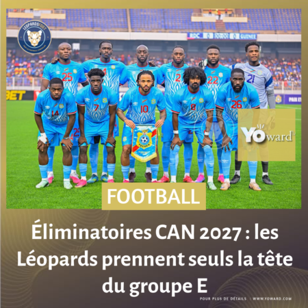 Éliminatoires CAN 2027 : les Léopards prennent seuls la tête du groupe E