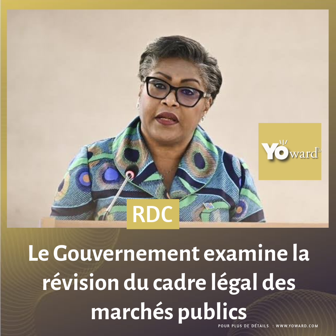 RDC : le Gouvernement examine la révision du cadre légal des marchés publics