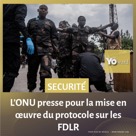 L’ONU presse pour la mise en œuvre du protocole sur les FDLR
