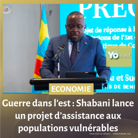 Guerre dans l’est : Shabani lance un projet d’assistance aux populations vulnérables